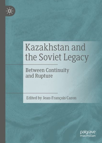 Produktbild: Kazakhstan and the Soviet Legacy
