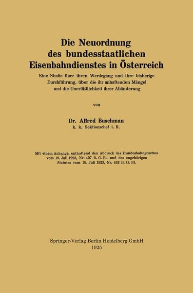 Produktbild: Die Neuordnung des bundesstaatlichen Eisenbahndienstes in &Ouml;sterreich
