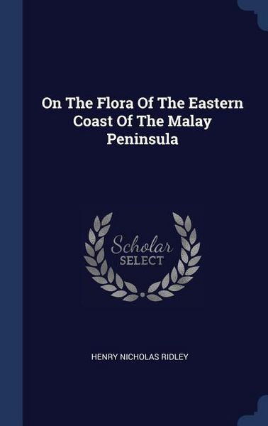 Produktbild: On The Flora Of The Eastern Coast Of The Malay Peninsula