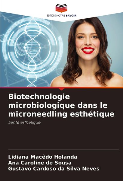 Produktbild: Biotechnologie microbiologique dans le microneedling esth&eacute;tique