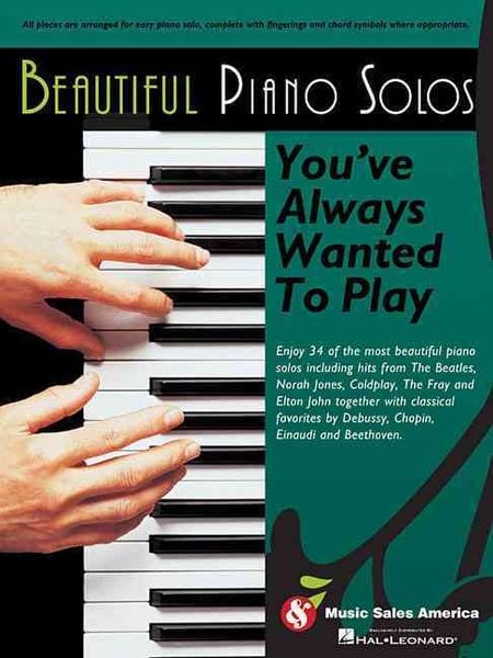 Beautiful Piano Solos You've Always Wanted to Play, Taschenbuch von Hal Leonard Publishing Corporation (COR), Music Sales Ltd, 9781423499787