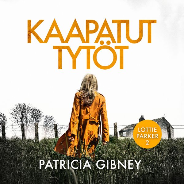 Kaapatut tytöt - Patricia Gibney, Audio, 9789180439770