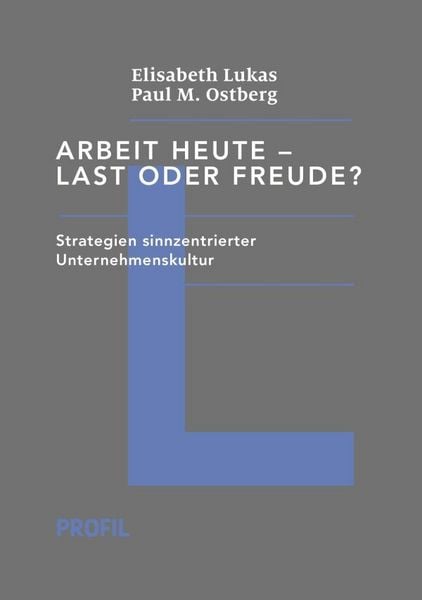 Produktbild: Arbeit heute &ndash; Last oder Freude?