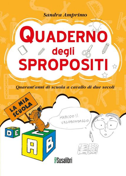 Produktbild: Quaderno degli spropositi. Quarant'anni di scuola a cavallo di due secoli