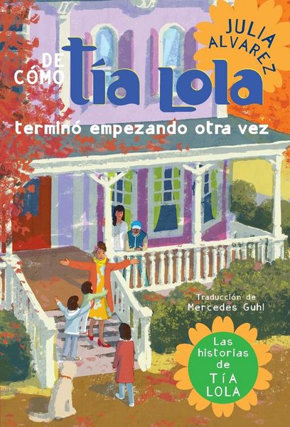 Produktbild: De como tia Lola termino empezando otra vez (How Aunt Lola Ended Up Starting Over Spanish Edition)