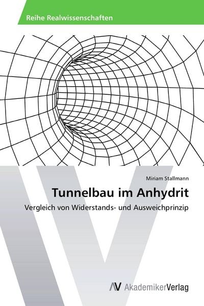 Tunnelbau im Anhydrit, Taschenbuch von Miriam Stallmann, AV Akademikerverlag, 9783639458046