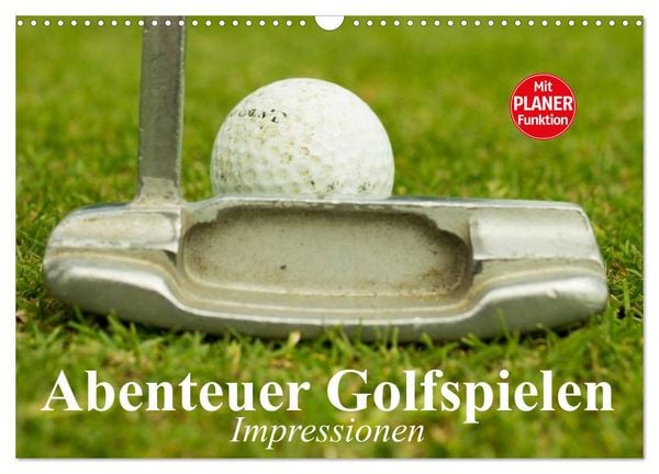 Produktbild: Abenteuer Golfspielen. Impressionen (Wandkalender 2026 DIN A3 quer), CALVENDO Monatskalender