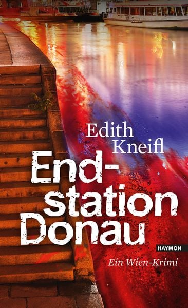 Endstation Donau / Katharina Kafka & Orlando Bd.4