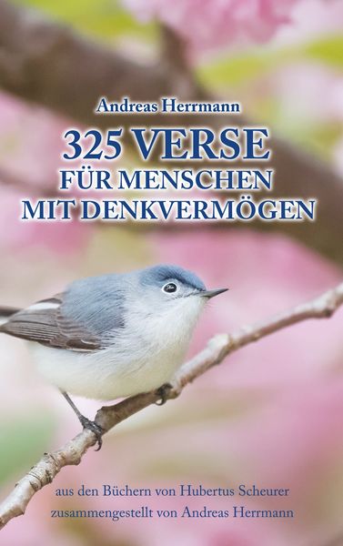 325 Verse für Menschen mit Denkvermögen, Taschenbuch von Herrmann Andreas, BoD – Books on Demand, 9783752807493