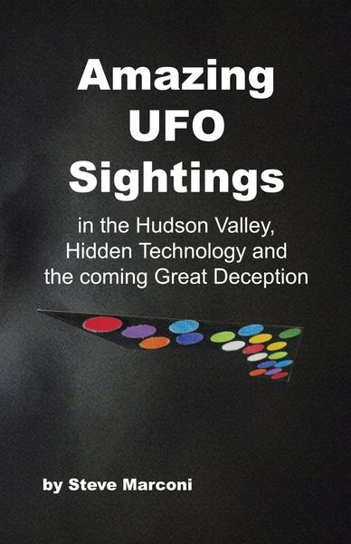 Produktbild: Amazing Ufo Sightings in the Hudson Valley, Hidden Technology & the Coming Great Deception