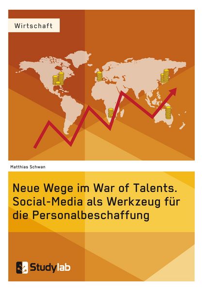Produktbild: Neue Wege im War of Talents. Social-Media als Werkzeug f&uuml;r die Personalbeschaffung