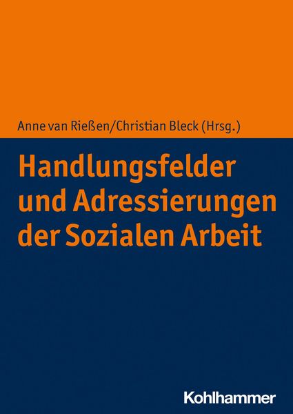 Produktbild: Handlungsfelder und Adressierungen der Sozialen Arbeit