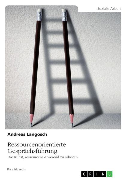 Produktbild: Ressourcenorientierte Gespr&auml;chsf&uuml;hrung. Die Kunst, ressourcenaktivierend zu arbeiten