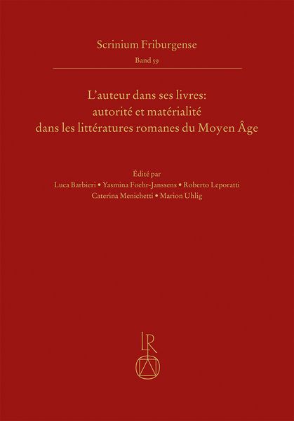 Produktbild: L&rsquo;auteur dans ses livres: autorit&eacute; et mat&eacute;rialit&eacute; dans les litt&eacute;ratures romanes du Moyen &Acirc;ge