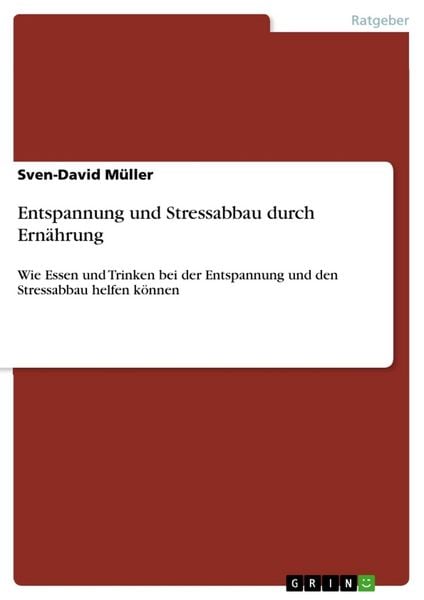 Produktbild: Entspannung und Stressabbau durch Ern&auml;hrung