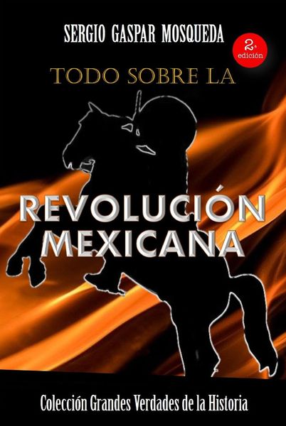 Produktbild: Todo sobre la Revoluci&oacute;n Mexicana