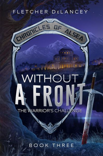 Produktbild: Without A Front: The Warrior's Challenge (Chronicles of Alsea, #3)