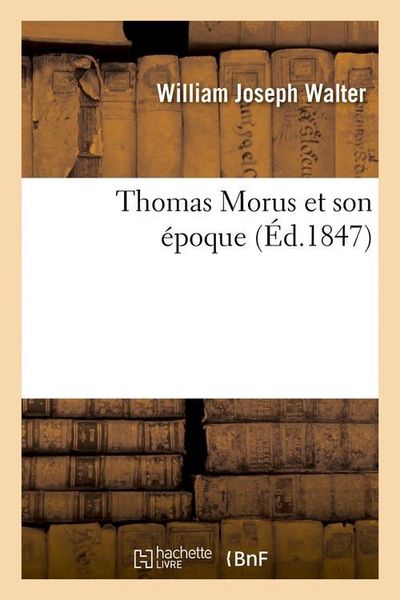 Produktbild: Thomas Morus Et Son &Eacute;poque (&Eacute;d.1847)