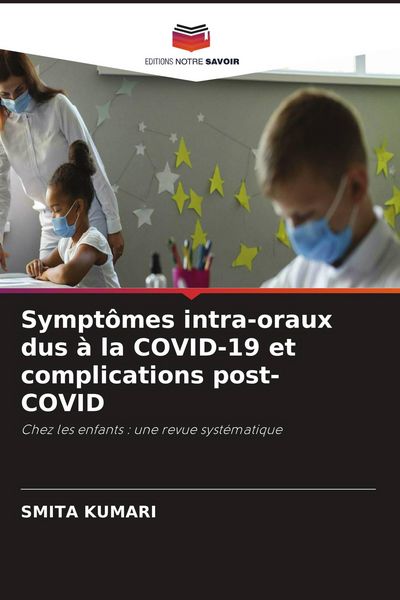 Produktbild: Sympt&ocirc;mes intra-oraux dus &agrave; la COVID-19 et complications post-COVID