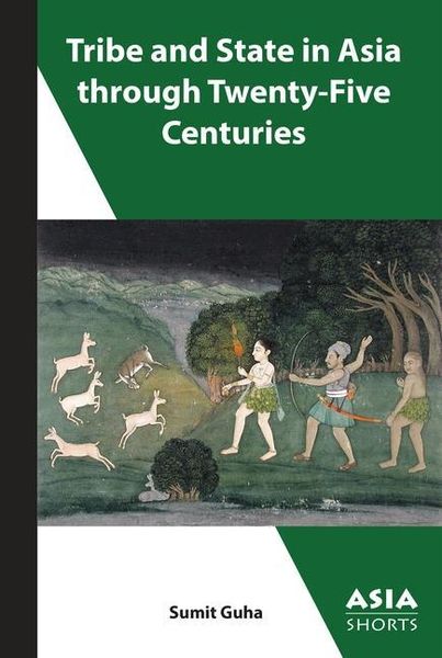 Produktbild: Guha, S: Tribe and State in Asia, Past and Present
