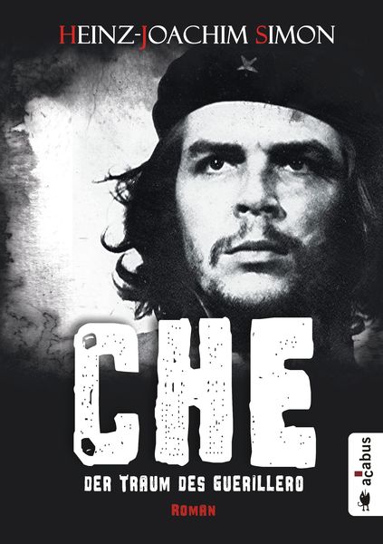 Produktbild: Che. Der Traum des Guerillero