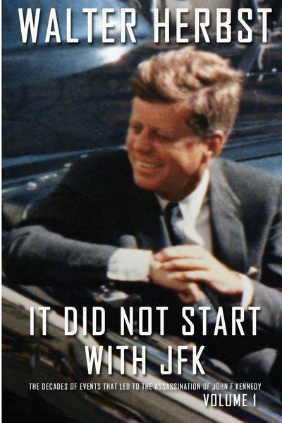 Produktbild: It Did Not Start With JFK Volume 1