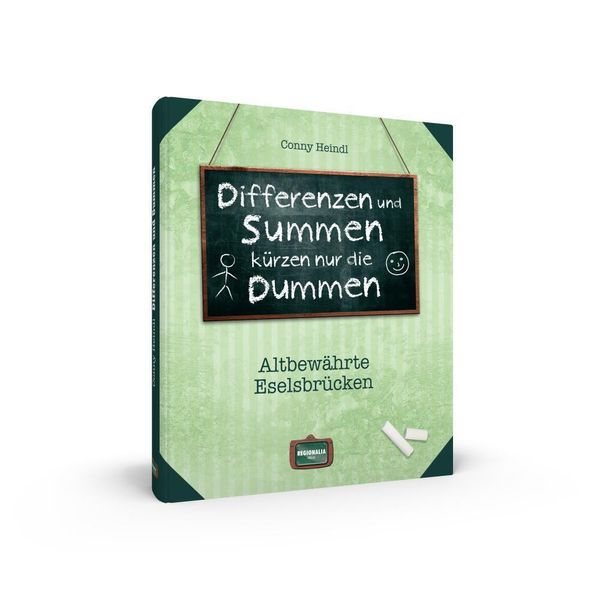 Produktbild: Heindl, C: Differenzen und Summen k&uuml;rzen nur die Dummen