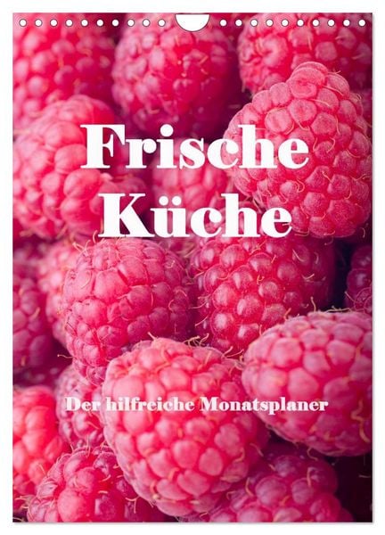 Produktbild: Frische K&uuml;che - Der hilfreiche Monatsplaner / Planer (Wandkalender 2026 DIN A4 hoch), CALVENDO Monatskalender