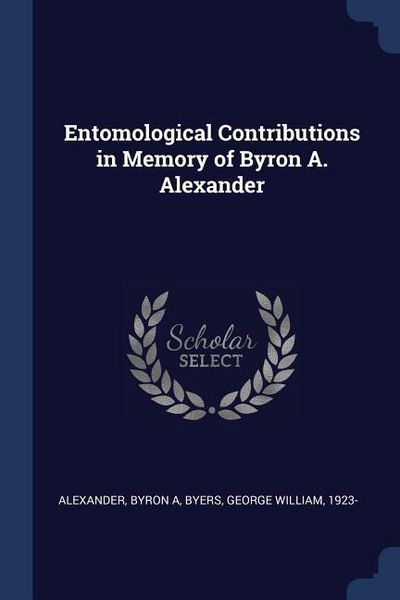 Produktbild: Entomological Contributions in Memory of Byron A. Alexander