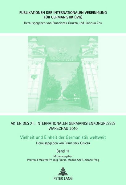 Produktbild: Akten des XII. Internationalen Germanistenkongresses Warschau 2010- Vielheit und Einheit der Germanistik weltweit