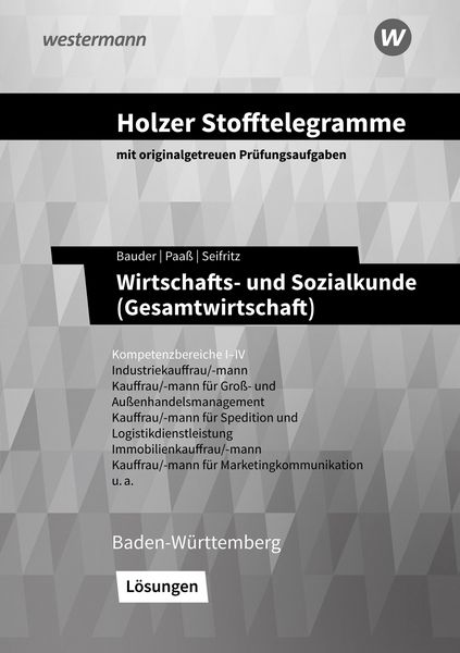 Produktbild: Holzer Stofftelegramme Baden-W&uuml;rttemberg &ndash; Wirtschafts- und Sozialkunde (Gesamtwirtschaft)