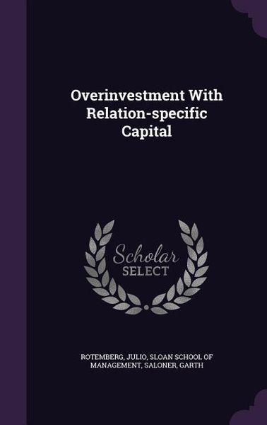 Produktbild: Overinvestment With Relation-specific Capital