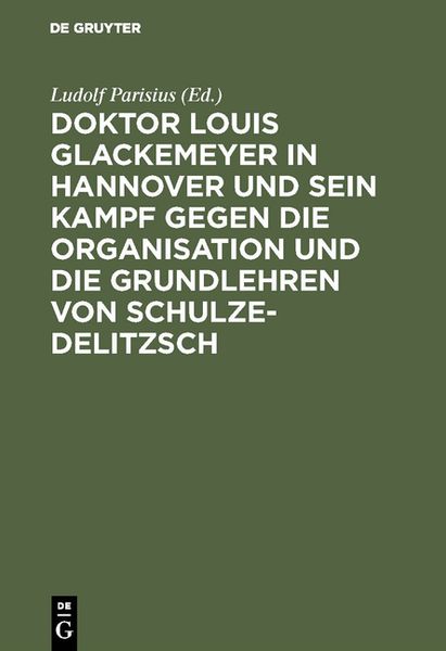 Produktbild: Doktor Louis Glackemeyer in Hannover und sein Kampf gegen die Organisation und die Grundlehren von Schulze-Delitzsch