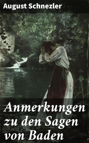 Produktbild: Anmerkungen zu den Sagen von Baden