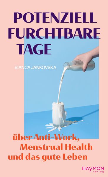 Potenziell furchtbare Tage, Gebundene Ausgabe von Bianca Jankovska, Haymon Verlag, 978-3-7099-8229-7