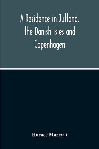 Produktbild: A Residence In Jutland, The Danish Isles And Copenhagen