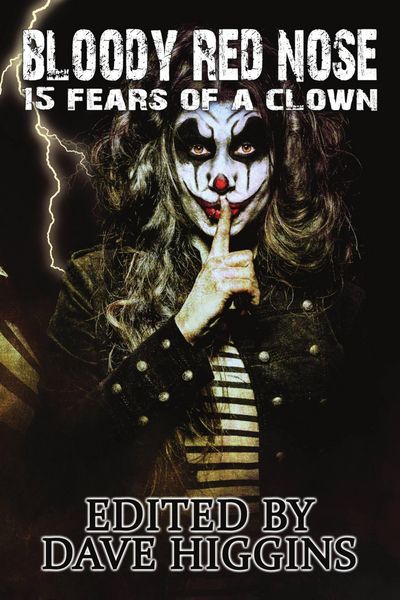 Produktbild: Bloody Red Nose: Fifteen Fears of a Clown