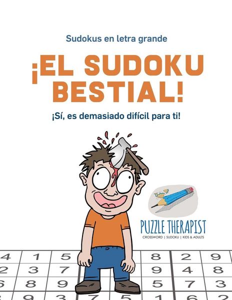 Produktbild: &iexcl;El sudoku bestial! | &iexcl;S&iacute;, es demasiado dif&iacute;cil para ti! | Sudokus en letra grande