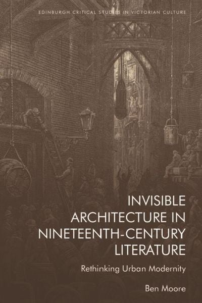 Produktbild: Invisible Architecture in Nineteenth-Century Literature