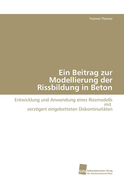 Produktbild: Ein Beitrag zur Modellierung der Rissbildung in Beton