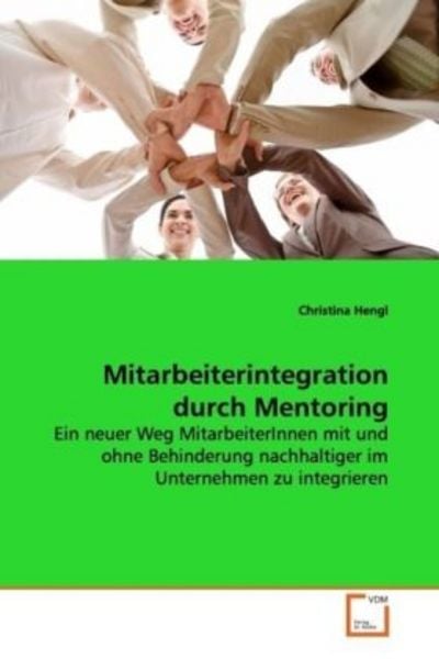 Hengl, C: Mitarbeiterintegration durch Mentoring, Taschenbuch von Christina Hengl, VDM, 9783639130195