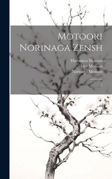 Produktbild: Motoori Norinaga zensh: 1