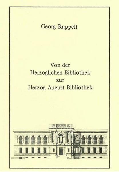 Produktbild: Von der Herzoglichen Bibliothek zur Herzog August Bibliothek