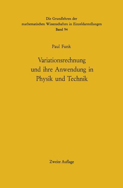 Variationsrechnung und ihre Anwendung in Physik und Technik, Taschenbuch von Paul Funk, Springer Berlin, 9783642885983