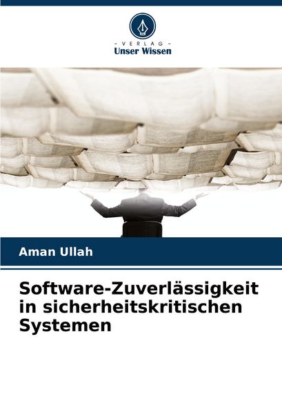 Produktbild: Software-Zuverl&auml;ssigkeit in sicherheitskritischen Systemen