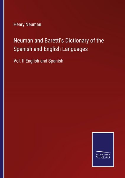 Produktbild: Neuman and Baretti's Dictionary of the Spanish and English Languages