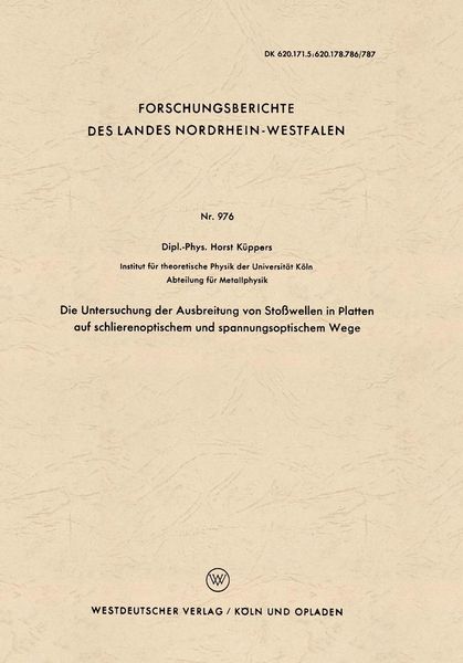 Produktbild: Die Untersuchung der Ausbreitung von Sto&szlig;wellen in Platten auf schlierenoptischem und spannungsoptischem Wege