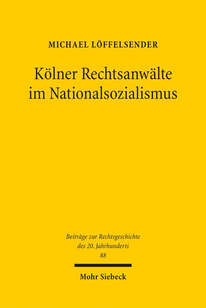 Produktbild: K&ouml;lner Rechtsanw&auml;lte im Nationalsozialismus