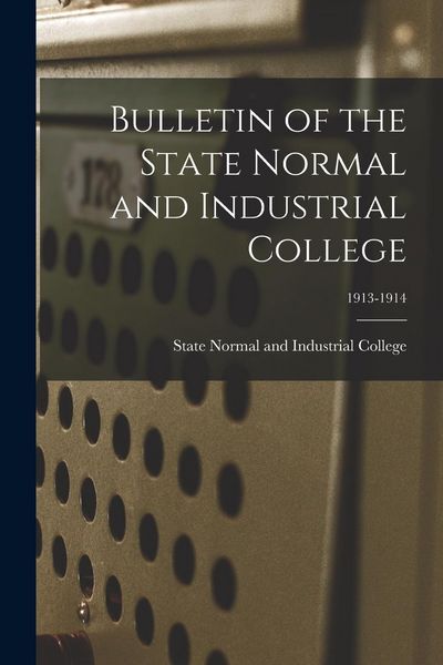 Produktbild: Bulletin of the State Normal and Industrial College; 1913-1914