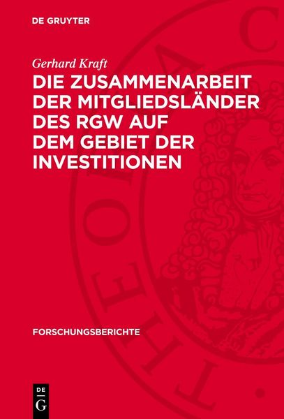 Produktbild: Die Zusammenarbeit der Mitgliedsl&auml;nder des RGW auf dem Gebiet der Investitionen